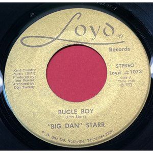 Big Dan Starr Bugle Boy / Kiss Your Teddy Bear 45 Country 1973 Loyd 1073